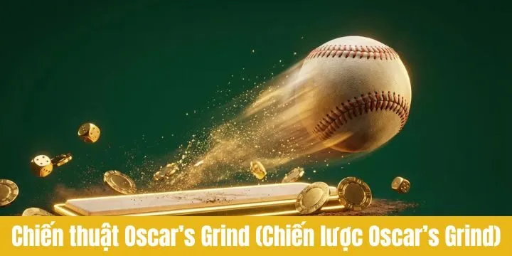 Nên dùng Oscar’s Grind (Chiến lược Oscar’s Grind) cho game bài nào?