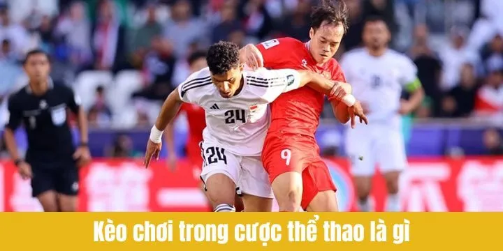 Giới thiệu tổng quan cá cược thể thao là gì