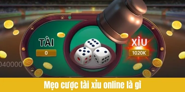 Các mẹo bạn cần biết khi chơi tài xỉu online là gì?