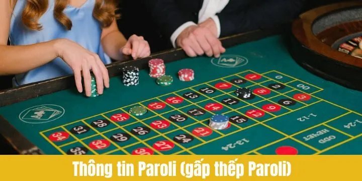 Paroli (gấp thếp Paroli) đơn giản được nhiều người lựa chọn
