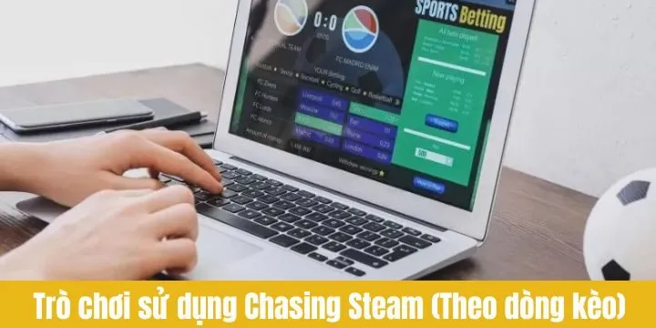 Một vài game bài áp dụng Chasing Steam hiệu quả nhất